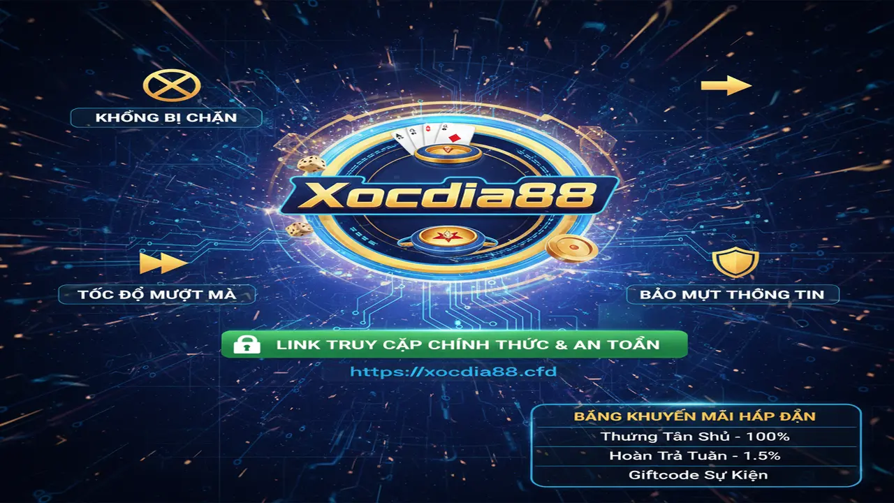 Link vào game mới nhất không bị chặn Xocdia88